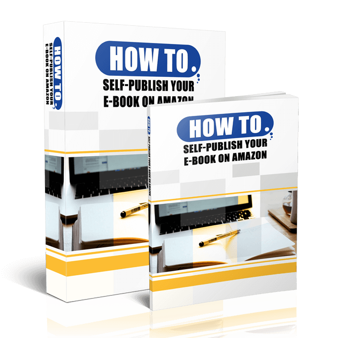 How To Self-Publish Your E-Book on Amazon